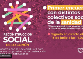 Unidas Podemos arranca mañana sábado una ronda de diálogos con organizaciones y colectivos sociales para abordar el proceso de reconstrucción social de lo común