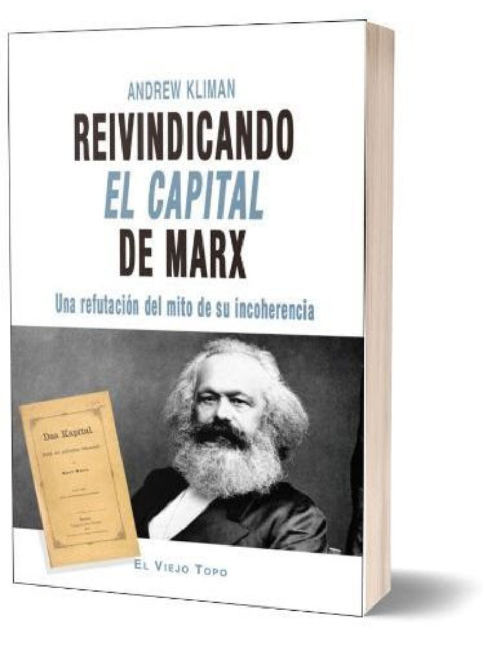 «Reivindicando El Capital de Marx», de Andrew Kliman