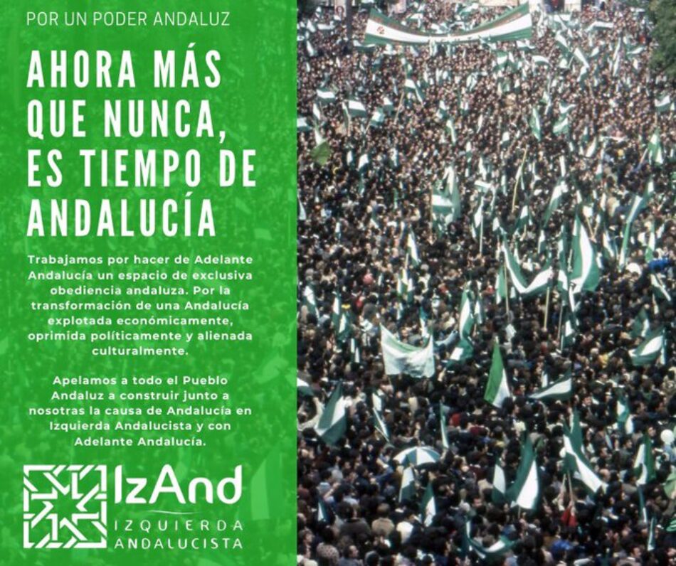 Izquierda Andalucista apuesta por un bloque andalucista con capacidad de transformación