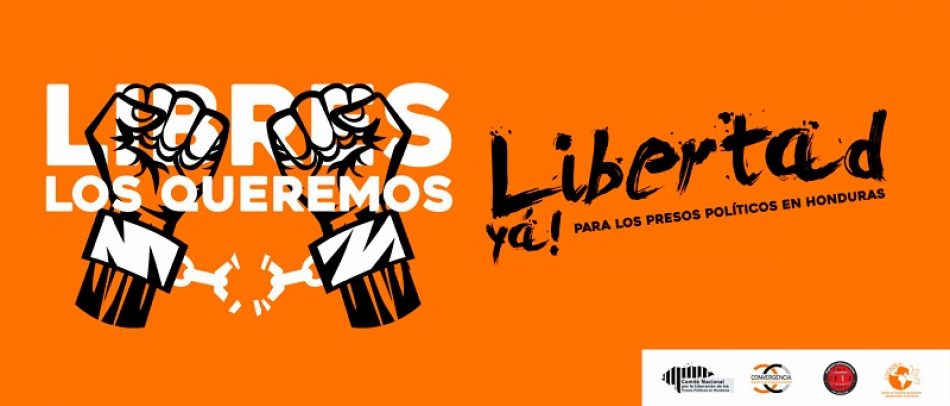 Honduras: “¡Libérenlos ya de este infierno de injusticia!”