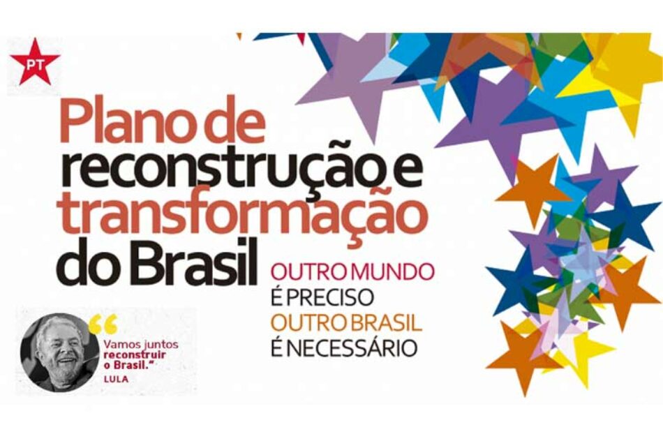 Partido de los Trabajadores presenta plan de reconstrucción de Brasil