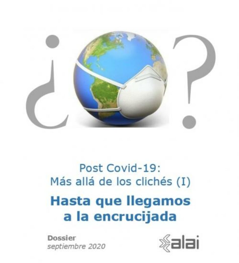 Post Covid-19: Más allá de los clichés (I)