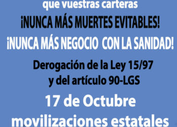 Convocadas movilizaciones a escala estatal para denunciar la causa del actual colapso sanitario: las privatizaciones