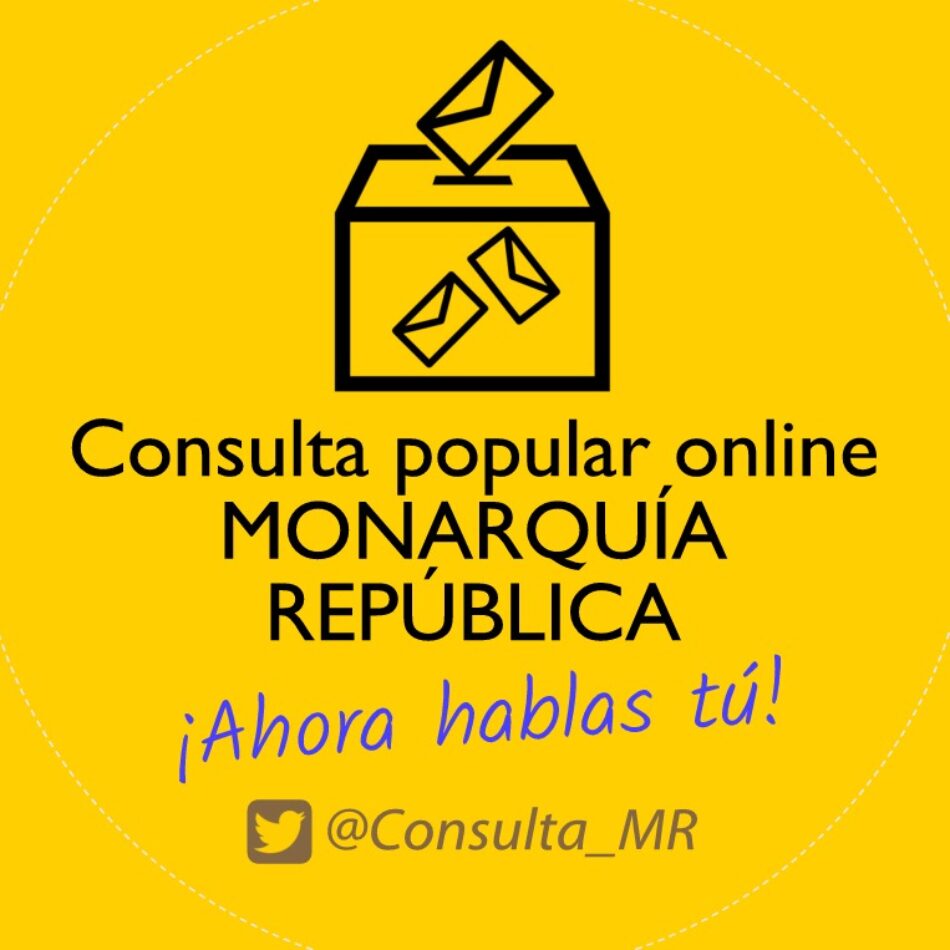 «Consulta popular online monarquía/república, es el momento»