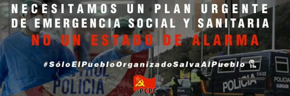 PCPE: «Medio año después, el fracaso de capitalismo para gestionar la pandemia del COVID-19 es evidente»