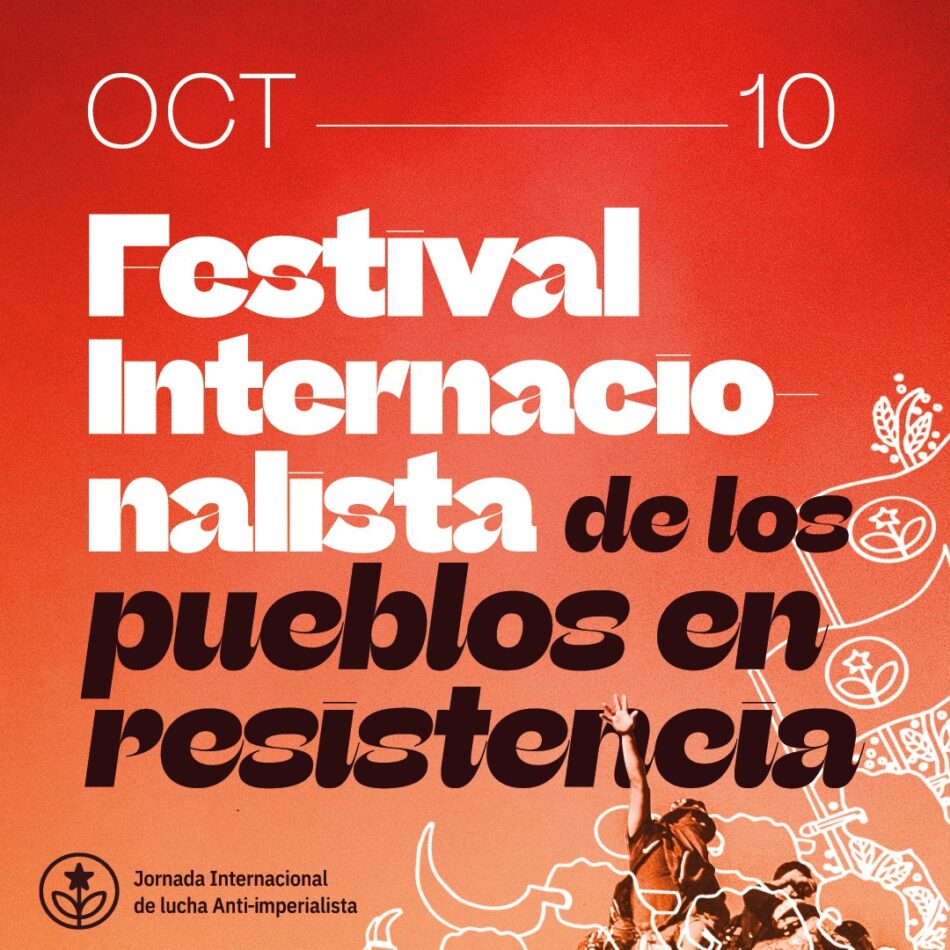 El Festival Internacionalista de los Pueblos en Resistencia celebra con música y cultura la resistencia anti-imperialista