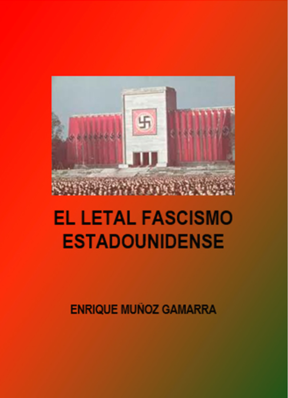 “El letal fascismo estadounidense”, Nuevo libro del sociólogo peruano, Enrique Muñoz Gamarra