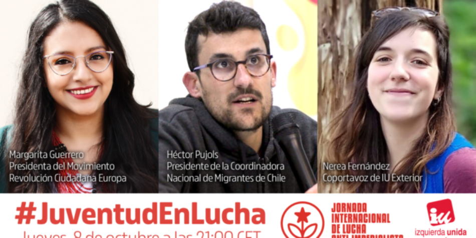 IU Exterior emite una charla sobre la lucha de la juventud contra el imperialismo en Ecuador, Chile e Irlanda