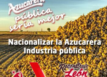 El PCE de León sobre la “El problema del azúcar en León, es British Sugar y las cuotas, no los impuestos saludables”