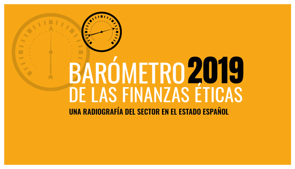 Las finanzas éticas se consolidan en España y apuestan por los sectores social y medioambiental durante el 2019