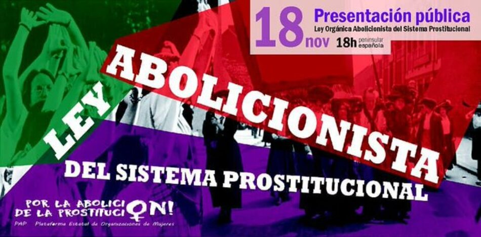 Presentación pública de la propuesta de LOASP (Ley Orgánica Abolicionista del Sistema Prostitucional)