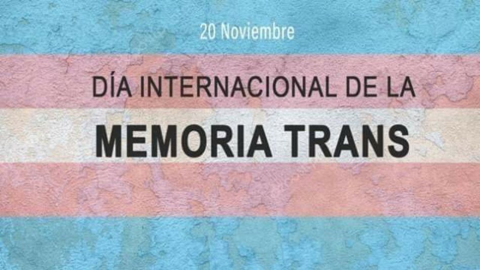 Plataforma Trans denuncia que el 98% de personas trans asesinadas en 2020 eran mujeres trans y demanda el trámite urgente de la Ley Trans