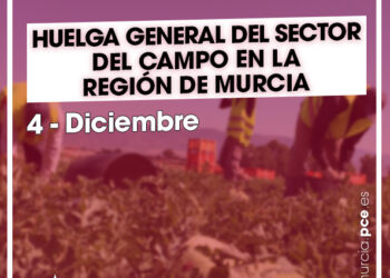 PCRM y la JC apoyan la huelga general del sector del campo convocada para el 4 de diciembre