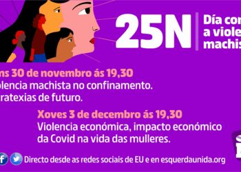 Ao virus machista, vacina feminista! A área de muller de Esquerda Unida presenta os actos que llevará a cabo no marco do 25N