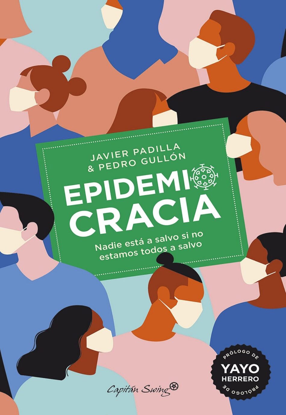 Epidemiocracia: crisis civilizatoria en la pandemia del capitalismo