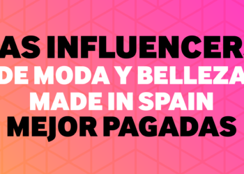 ¿Quiénes son las mayores “influencers” de España?