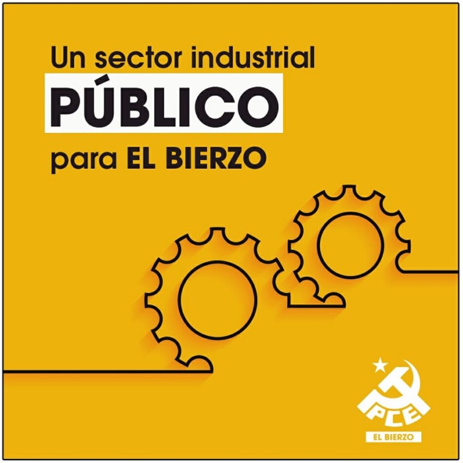 El PCE hace un llamamiento a no repetir errores con los fondos de reindustrialización en la comarca de El Bierzo