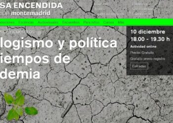 “Ecologismo y política en tiempos de pandemia». Política en verde para salir de la crisis