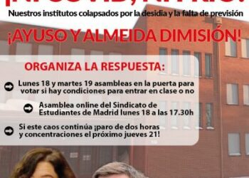 Madrid: institutos colapsados por la desidia y la falta de previsión. Lunes 18 y martes 19 asambleas en los centros para votar si hay condiciones para entrar en clase o no