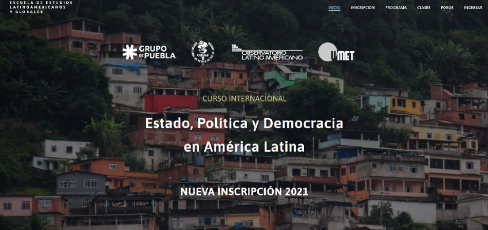 Curso Internacional “Estado, Política y Democracia en América Latina”, abrió nuevos cupos para inscribirse durante 2021