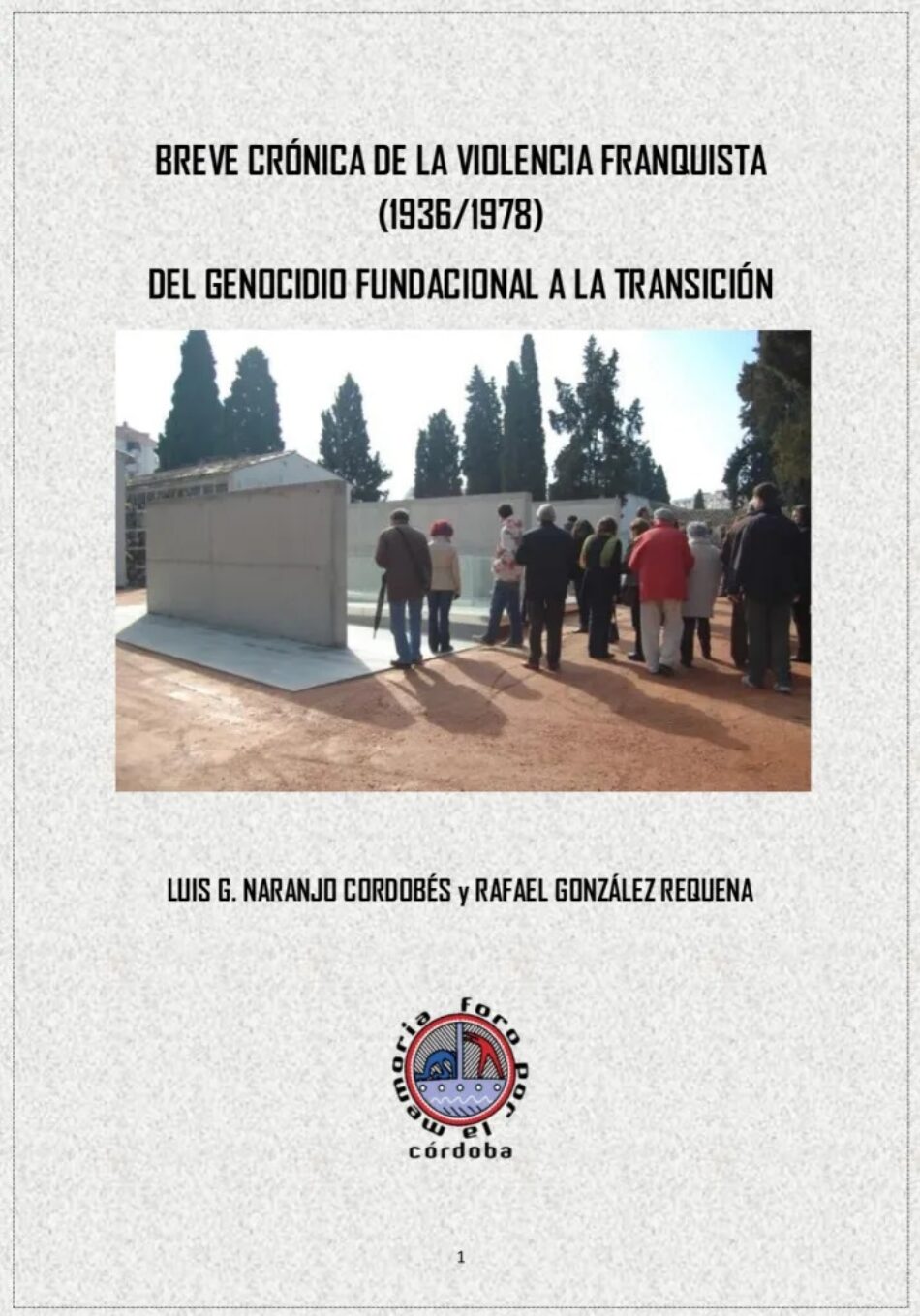 Cuaderno «Breve Crónica de la violencia franquista, 1936-1978», elaborado por el Foro por la Memoria de Córdoba