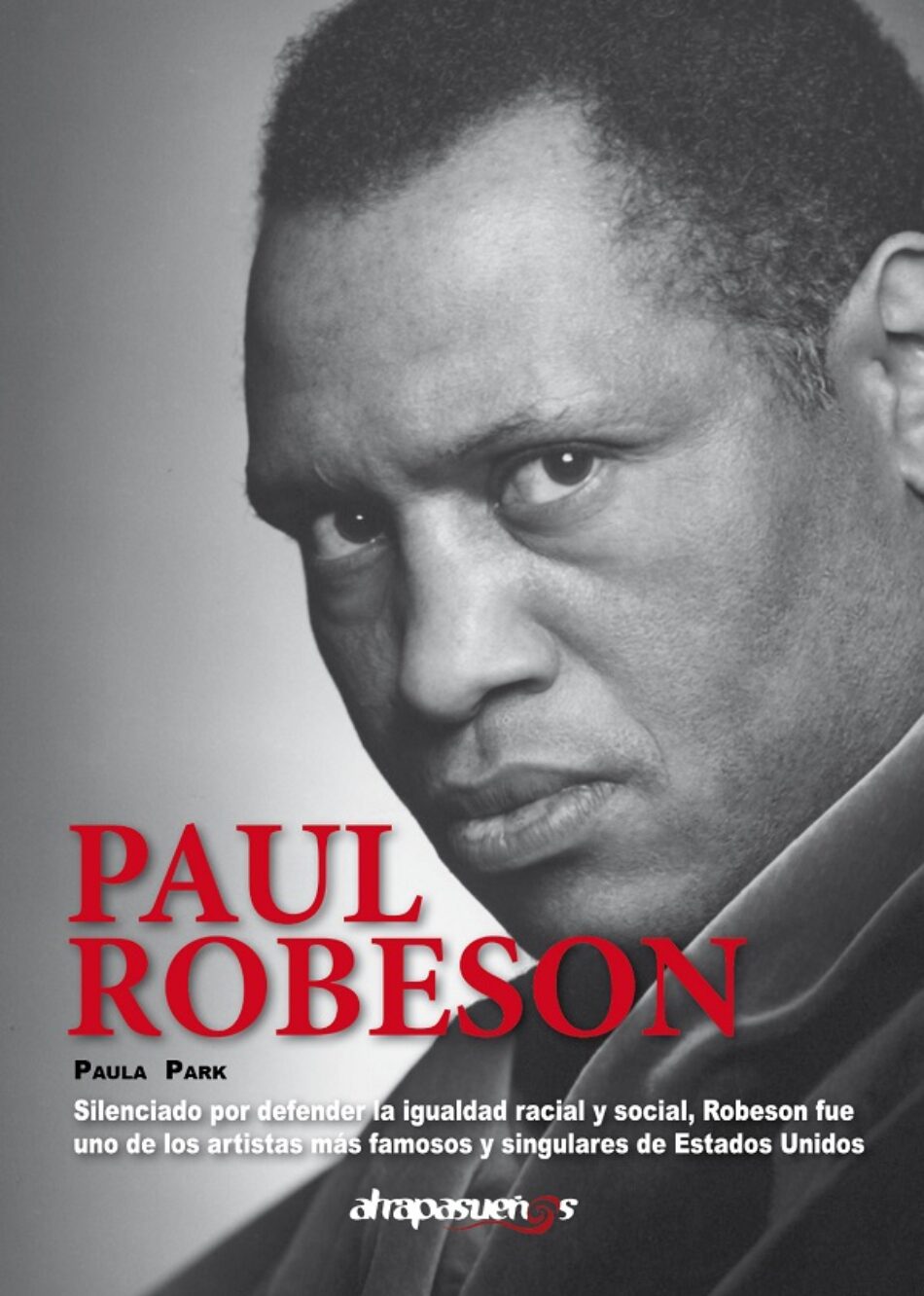 Se publica por vez primera en español una biografía del actor, músico y activista Paul Robeson