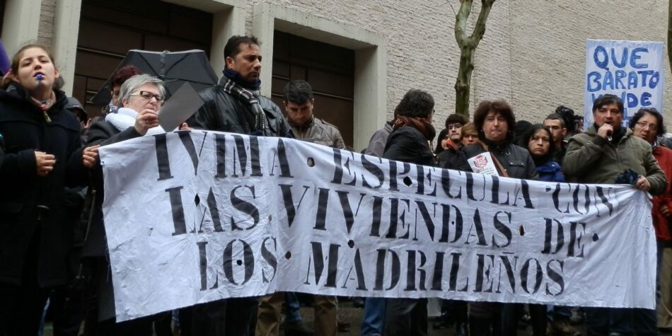 «Ayuso tiene que dejar de eludir las sentencias judiciales y proceder ya a la recuperación de las 3.000 viviendas del IVIMA»