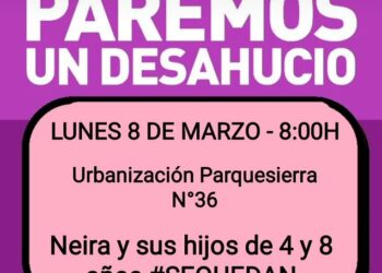 El 8 de marzo Madrid se tiñe de morado y en Collado y Villalba se pretende desahuciar a una mujer con dos menores de 4 y 8 años sin alternativa habitacional