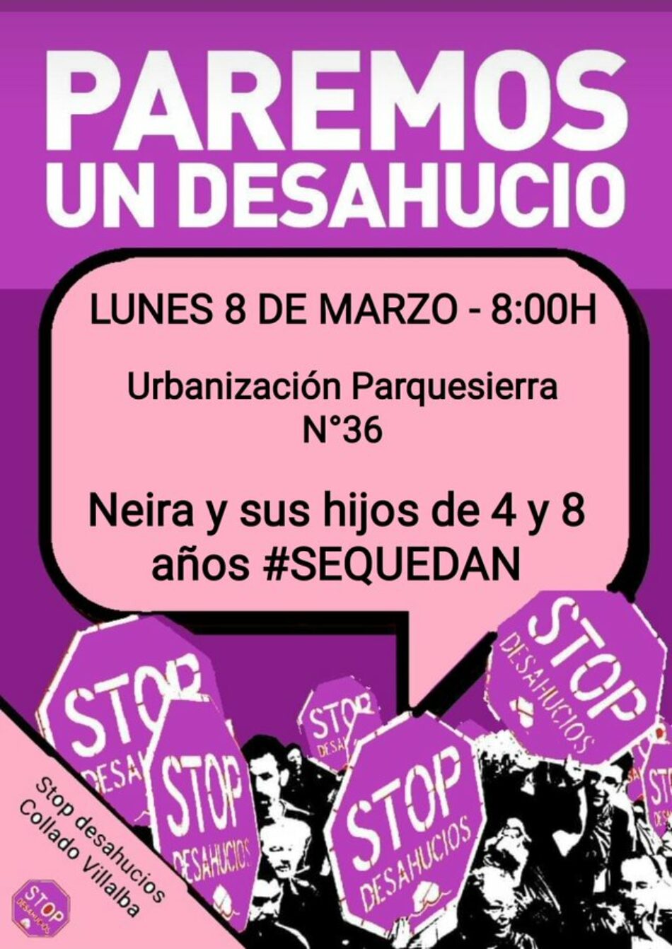 El 8 de marzo Madrid se tiñe de morado y en Collado y Villalba se pretende desahuciar a una mujer con dos menores de 4 y 8 años sin alternativa habitacional