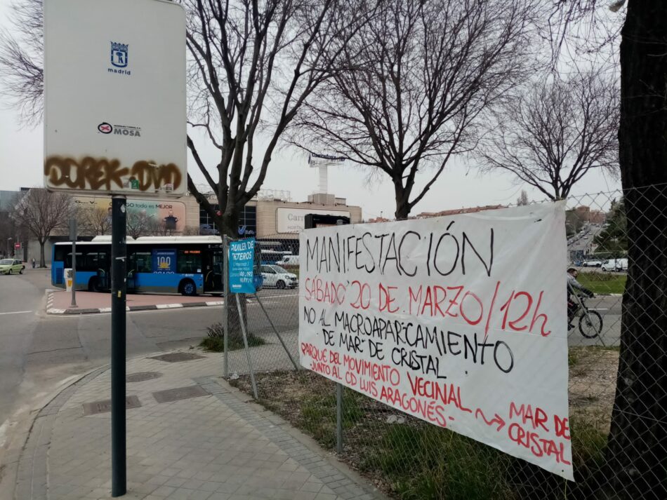 Nueva manifestación vecinal contra el macroparking de Mar de Cristal (Madrid)