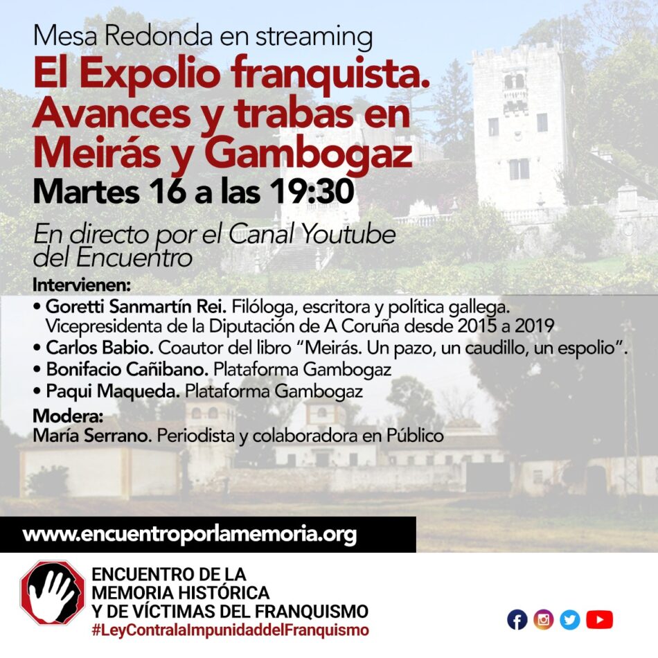 Mesa Redonda en streaming “El Expolio franquista. Avances y trabas en Meirás y Gambogaz”