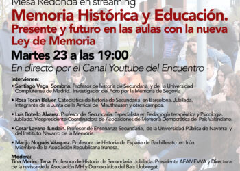 Mesa Redonda en streaming “Memoria Histórica y Educación. Presente y futuro en las aulas con la nueva Ley de Memoria”