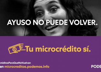 Podemos lanza #MicrocréditosParaQueNoVuelvan para financiar la campaña de la Comunidad de Madrid