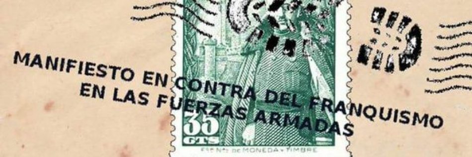 «Militares Antifranquistas» se adhiere al Manifiesto «por una Ley de Memoria Democrática que ponga fin a la impunidad del franquismo»