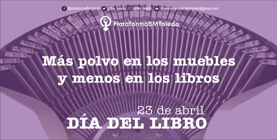 «Más polvo en los muebles y menos en los libros»