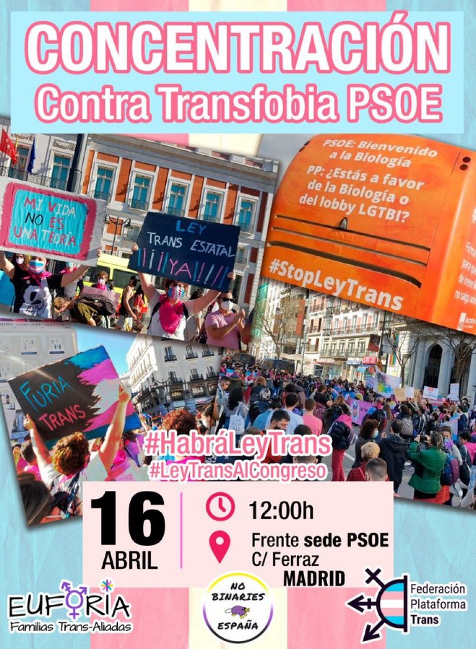 Federación Plataforma Trans, Euforia Familias Trans-Aliadas y No Binaries España convocan concentración frente a la sede del PSOE en la calle Ferraz (Madrid)