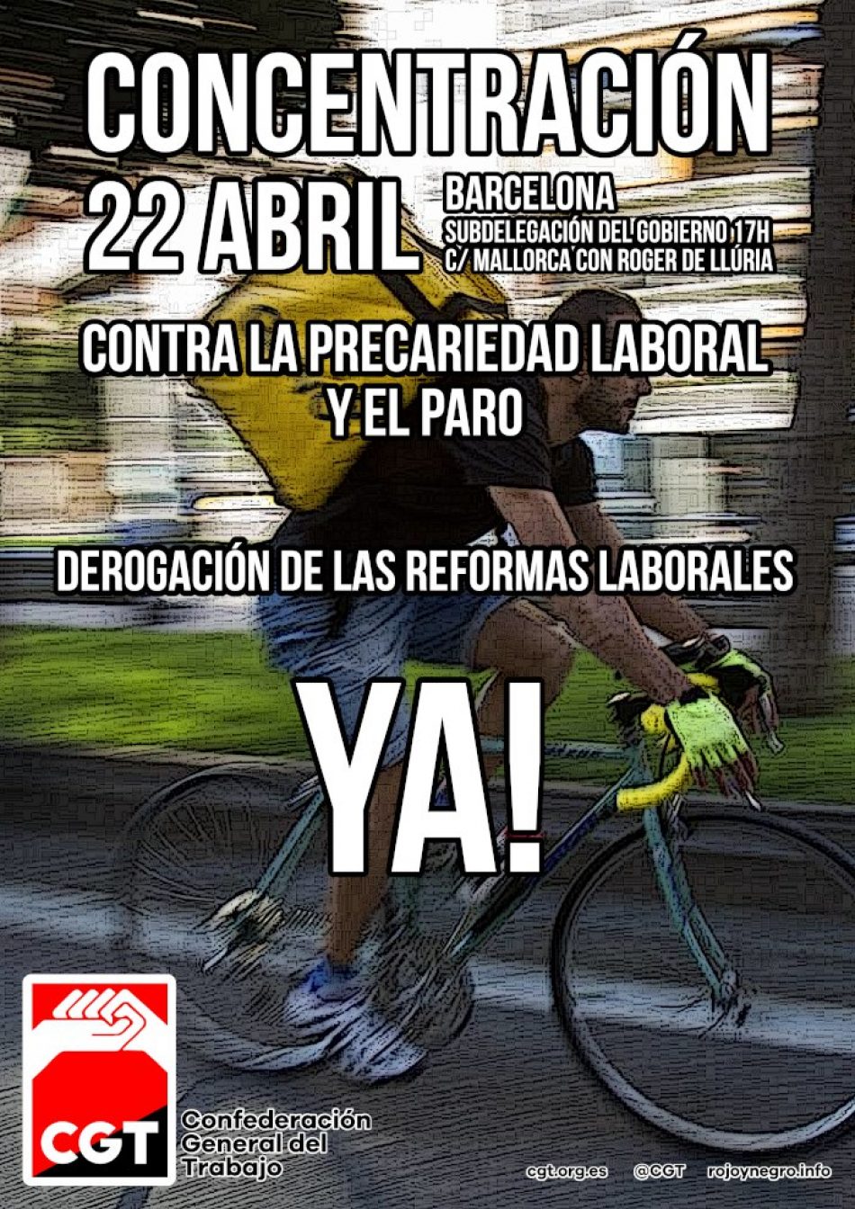 «Contra la precariedad y el paro ¡Derogación de las reformas laborales, YA!»