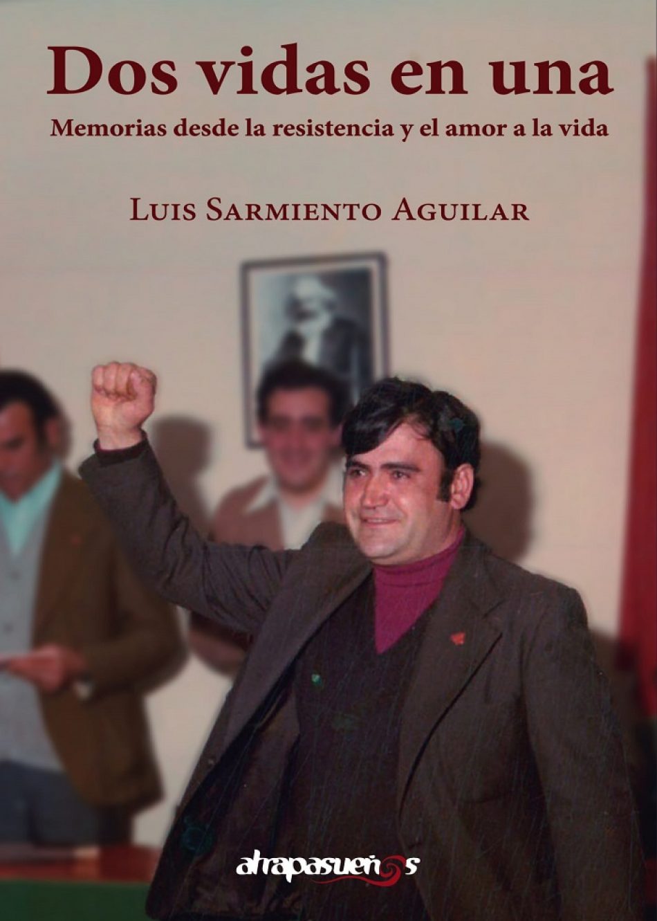 Se presenta «Dos vidas en una» de Lluis Sarmiento, sindicalista histórico de Astilleros de Sevilla