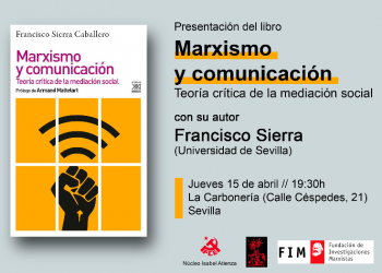 Francisco Sierra presenta “Marxismo y comunicación” en La Carbonería
