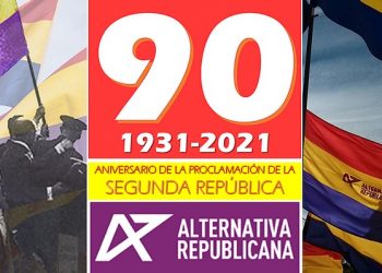 90 años después, la República es irrenunciable