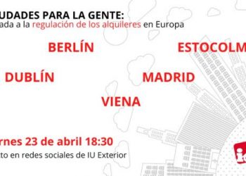 ‘Las ciudades para la gente: Una mirada a la regulación de los alquileres en Europa’: coloquio sobre la regulación del alquiler a nivel europeo