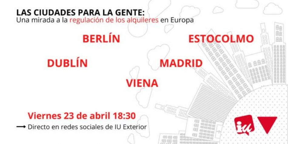 ‘Las ciudades para la gente: Una mirada a la regulación de los alquileres en Europa’: coloquio sobre la regulación del alquiler a nivel europeo