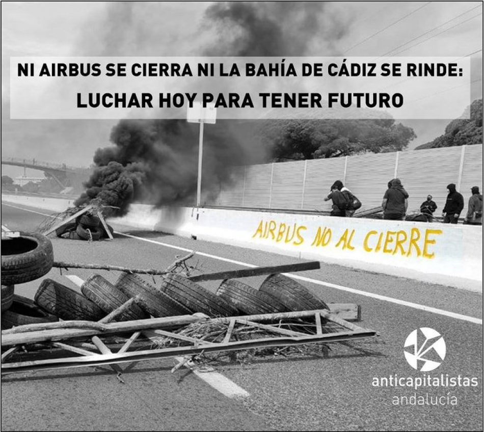 Ni Airbus se cierra ni la Bahía de Cádiz se rinde: luchar hoy para tener futuro