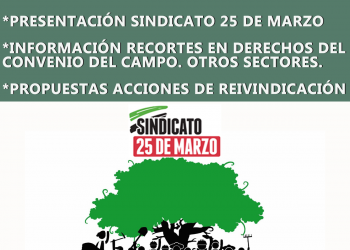 Sindicato 25 de Marzo convoca Asambleas Informativas el 10 y 11 de junio: «El campo no puede esperar más»