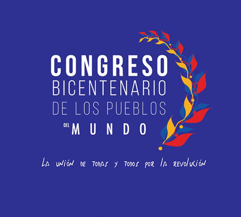 Hacia el Congreso del bicentenario de los pueblos del mundo