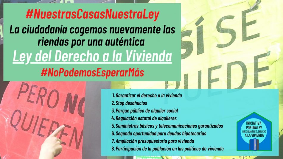 La ciudadanía cogemos nuevamente las riendas por una auténtica Ley del Derecho a la Vivienda