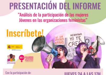 Federación Mujeres Jóvenes presenta el informe “Análisis de la participación de las mujeres jóvenes en organizaciones feministas y que trabajan por la igualdad de género”