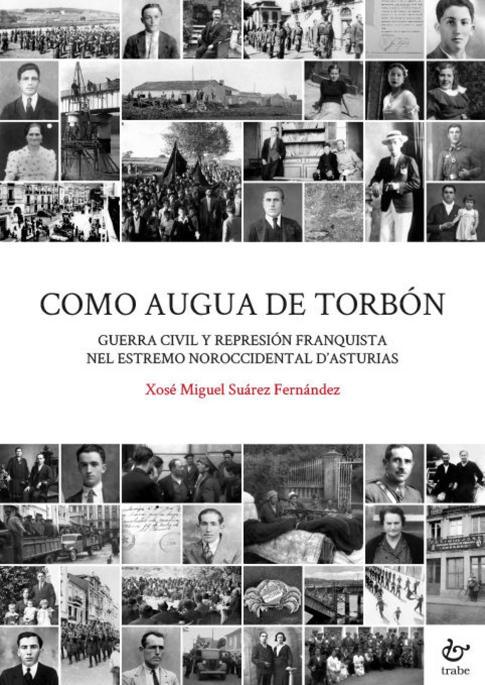 «Como augua de torbón. Guerra civil y represión franquista nel estremo noroccidental d’Asturias»