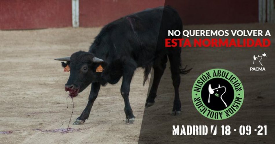 #MisiónAbolición: PACMA convoca una manifestación antitaurina el 18 de septiembre en Madrid