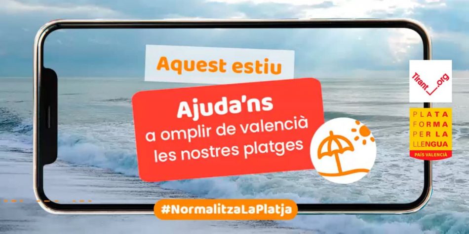 L’ACV Tirant lo Blanc i Plataforma per la Llengua llancen la segona edició de la campanya #NormalitzaLaPlatja